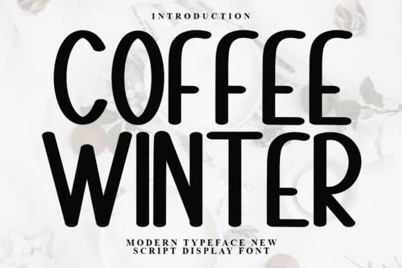 Coffee Winter: A Timeless Display Font for Modern Branding