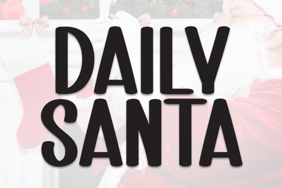 Daily Santa: Evaluating a Festive Display Font for Holiday Design